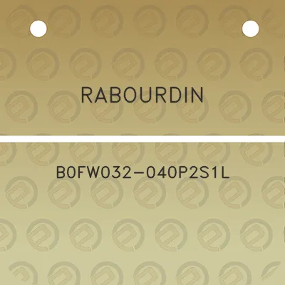 rabourdin-b0fw032-040p2s1l