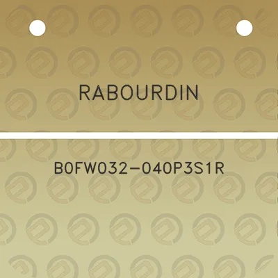 rabourdin-b0fw032-040p3s1r