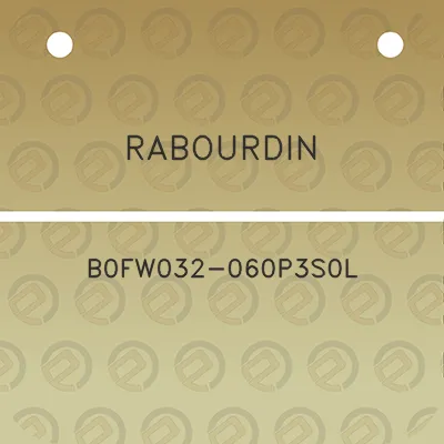 rabourdin-b0fw032-060p3s0l