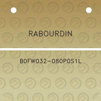 rabourdin-b0fw032-080p0s1l