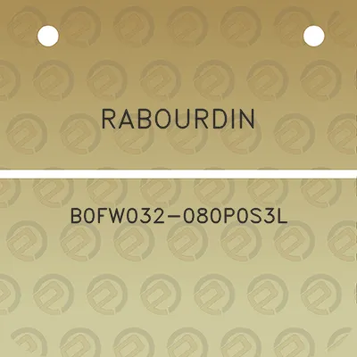 rabourdin-b0fw032-080p0s3l