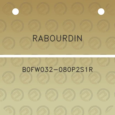 rabourdin-b0fw032-080p2s1r