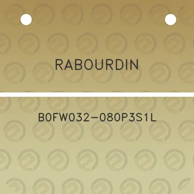 rabourdin-b0fw032-080p3s1l