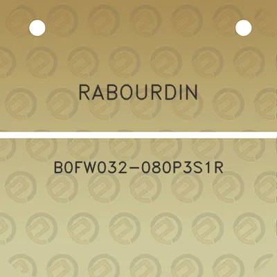 rabourdin-b0fw032-080p3s1r