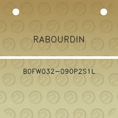 rabourdin-b0fw032-090p2s1l