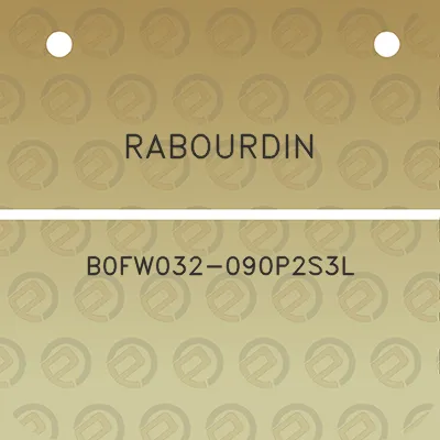 rabourdin-b0fw032-090p2s3l