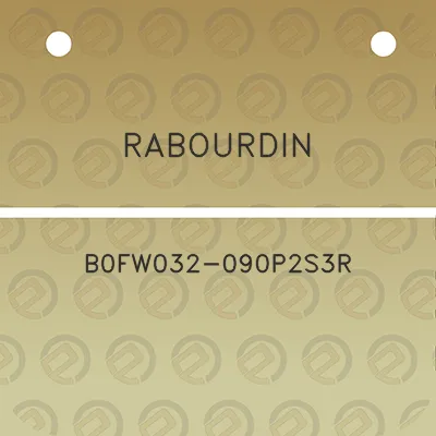 rabourdin-b0fw032-090p2s3r