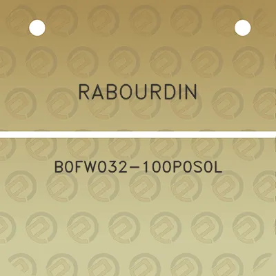 rabourdin-b0fw032-100p0s0l