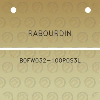 rabourdin-b0fw032-100p0s3l