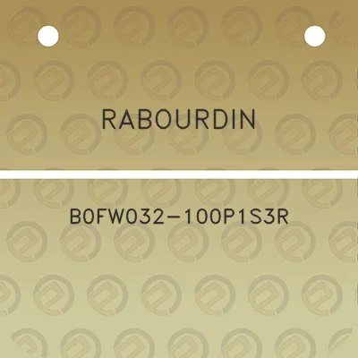 rabourdin-b0fw032-100p1s3r