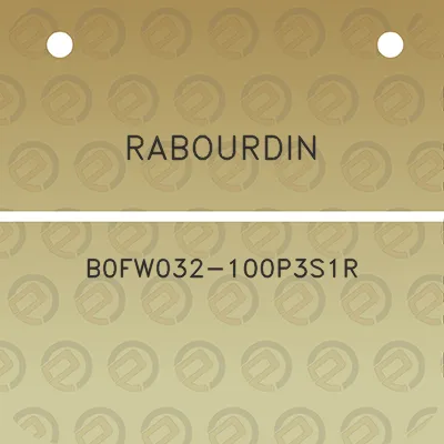 rabourdin-b0fw032-100p3s1r