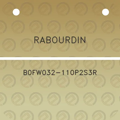 rabourdin-b0fw032-110p2s3r