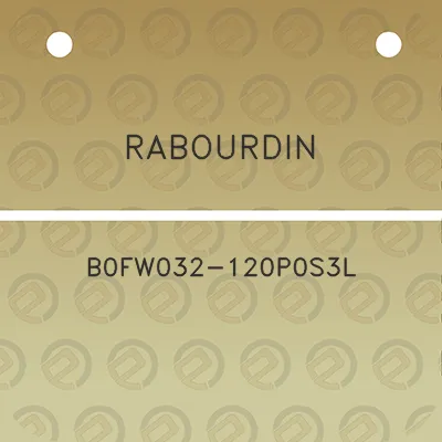 rabourdin-b0fw032-120p0s3l