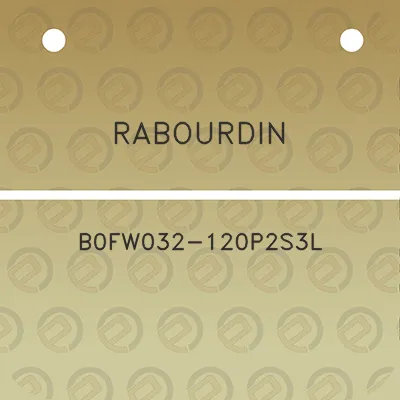 rabourdin-b0fw032-120p2s3l