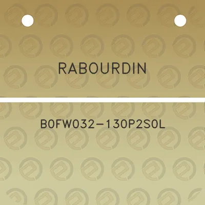 rabourdin-b0fw032-130p2s0l