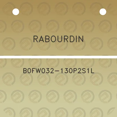 rabourdin-b0fw032-130p2s1l