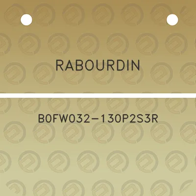 rabourdin-b0fw032-130p2s3r