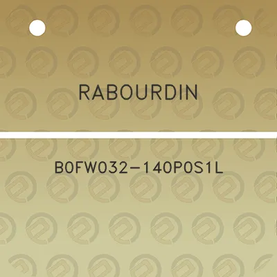 rabourdin-b0fw032-140p0s1l