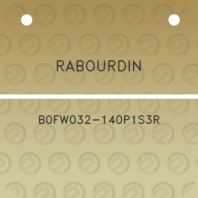 rabourdin-b0fw032-140p1s3r