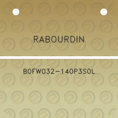 rabourdin-b0fw032-140p3s0l