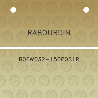 rabourdin-b0fw032-150p0s1r