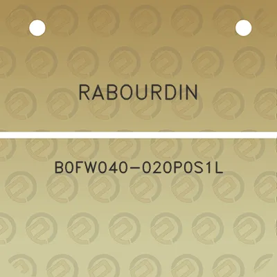 rabourdin-b0fw040-020p0s1l