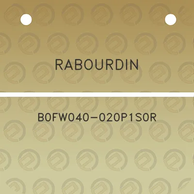 rabourdin-b0fw040-020p1s0r