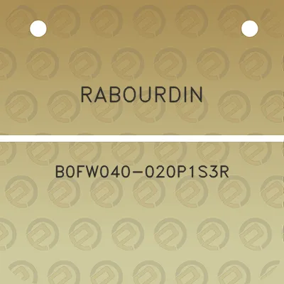 rabourdin-b0fw040-020p1s3r