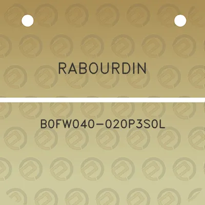 rabourdin-b0fw040-020p3s0l