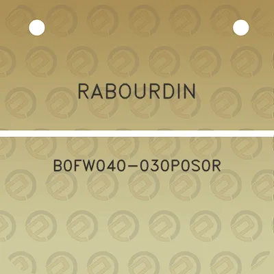 rabourdin-b0fw040-030p0s0r