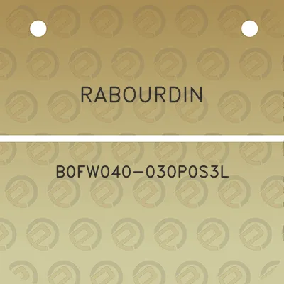 rabourdin-b0fw040-030p0s3l