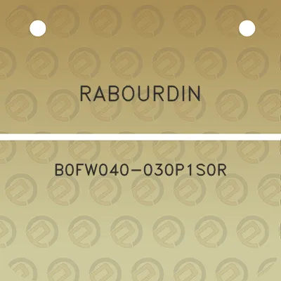 rabourdin-b0fw040-030p1s0r