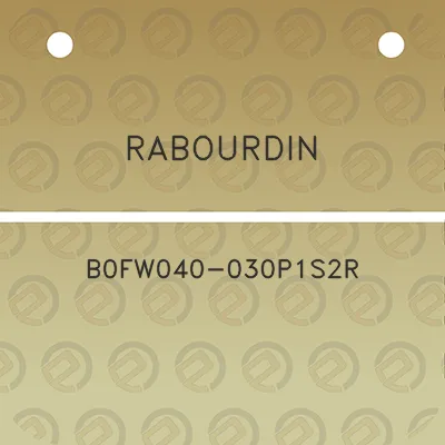 rabourdin-b0fw040-030p1s2r