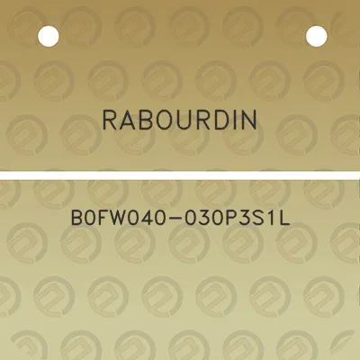 rabourdin-b0fw040-030p3s1l