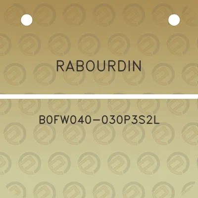 rabourdin-b0fw040-030p3s2l