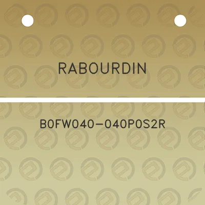 rabourdin-b0fw040-040p0s2r