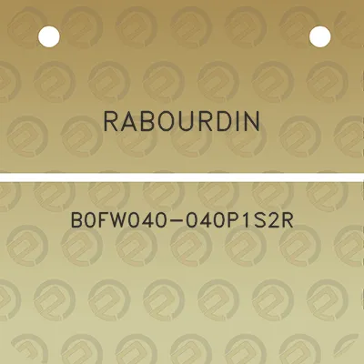 rabourdin-b0fw040-040p1s2r