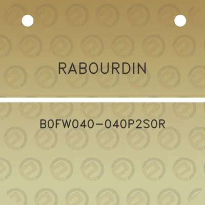 rabourdin-b0fw040-040p2s0r