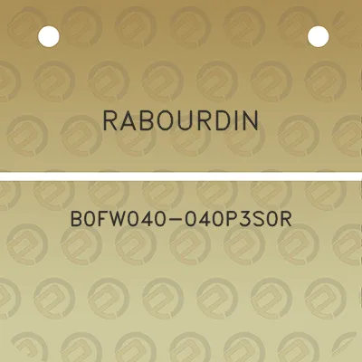 rabourdin-b0fw040-040p3s0r