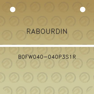 rabourdin-b0fw040-040p3s1r