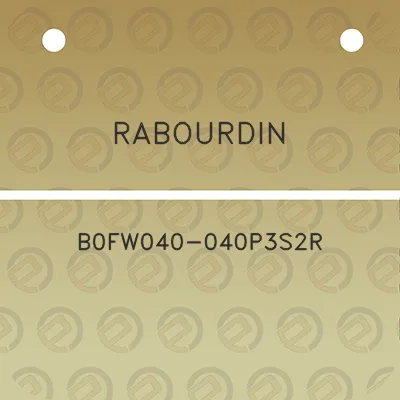 rabourdin-b0fw040-040p3s2r