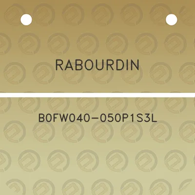 rabourdin-b0fw040-050p1s3l