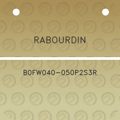 rabourdin-b0fw040-050p2s3r