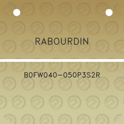 rabourdin-b0fw040-050p3s2r