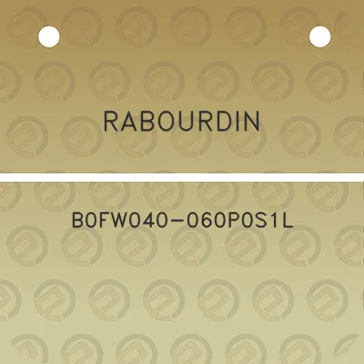 rabourdin-b0fw040-060p0s1l