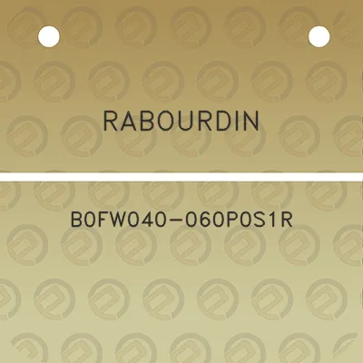 rabourdin-b0fw040-060p0s1r