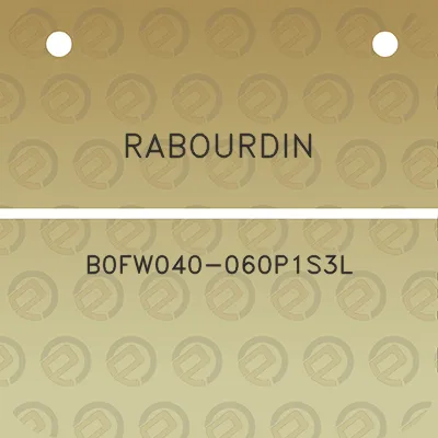 rabourdin-b0fw040-060p1s3l