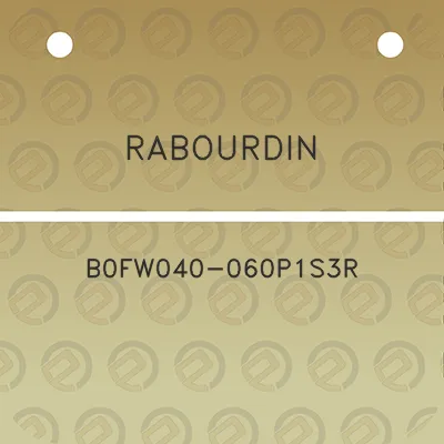 rabourdin-b0fw040-060p1s3r