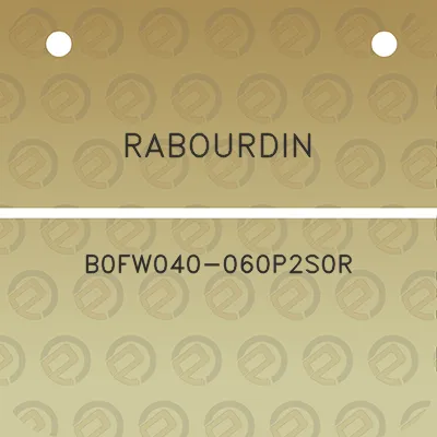 rabourdin-b0fw040-060p2s0r