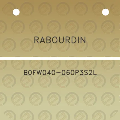 rabourdin-b0fw040-060p3s2l